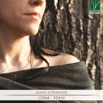 CD Sonia Schiavone: Come – Eden!