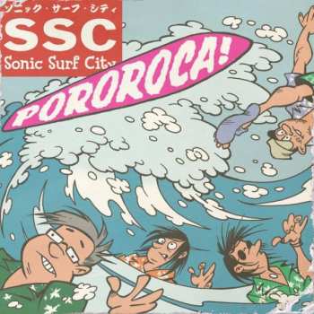 Album Sonic Surf City: Pororoca!