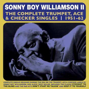 Album Sonny Boy Williamson: The Complete Trumpet, Ace & Checker Singles 1951-62