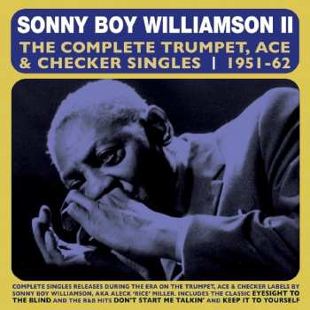 2CD Sonny Boy Williamson: The Complete Trumpet, Ace & Checker Singles 1951-62