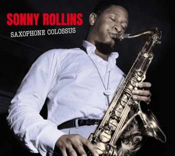 CD Sonny Rollins: Saxophone Colossus