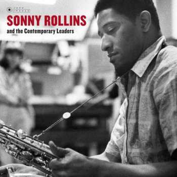 CD Sonny Rollins: Sonny Rollins And The Contemporary Leaders