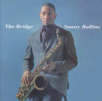 CD Sonny Rollins: The Bridge
