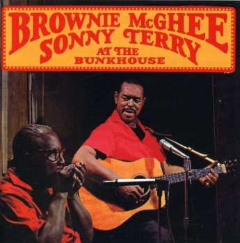 CD Sonny Terry & Brownie McGhee: At The Bunkhouse