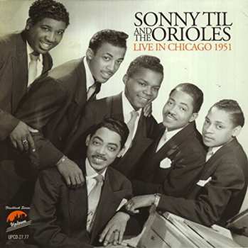Album Sonny Til And The Orioles: Live in Chicago 1951