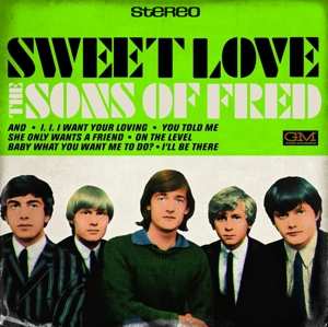 CD Sons Of Fred: Baby What You Want Me To Do?