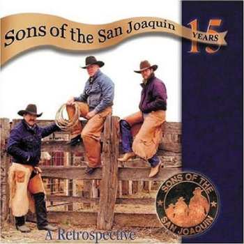 Album Sons Of The San Joaquin: Fifteen Years: A Retrospective