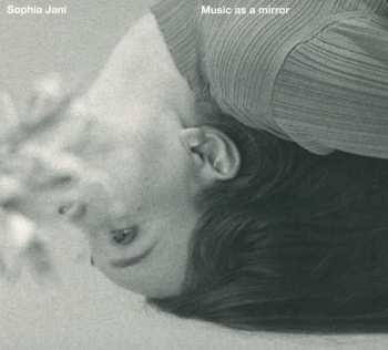 CD Sophia Jani: Music As A Mirror