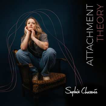 Album Sophie Chassée: Attachment Theory