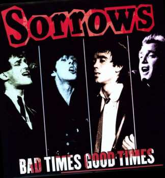 LP Sorrows: Bad Times Good Times