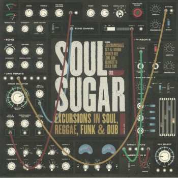 Album Soul Sugar: Excursions In Soul, Reggae, Funk & Dub