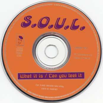 CD S.O.U.L.: What Is It / Can You Feel It
