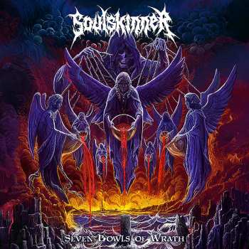 CD Soulskinner: Seven Bowls Of Wrath