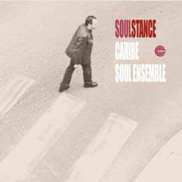 Album Soulstance: Caribe / Soul Ensemble