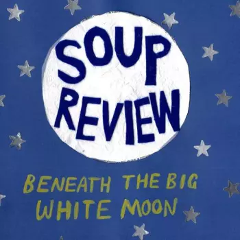 Soup Review: Beneath The Big White Moon