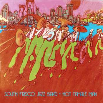 Album South Frisco Jazz Band: Hot Tamale Man