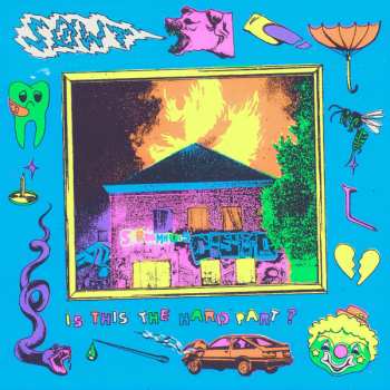 Album SØWT: Is This The Hard Part?