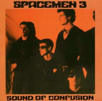 CD Spacemen 3: Sound Of Confusion