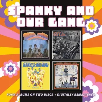 Spanky And Our Gang * Like To Get To Know You * Anything You Choose * Live