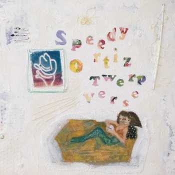 LP Speedy Ortiz: Twerp Verse