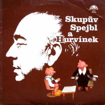 LP Spejbl & Hurvínek: Skupův Spejbl A Hurvínek