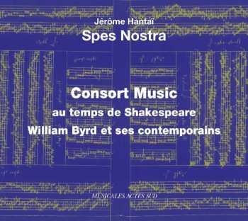 CD Jérôme Hantaï: Consort Music Au Temps De Shakespeare