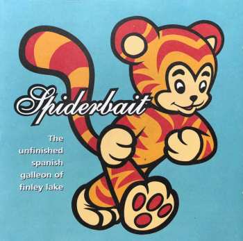 Album Spiderbait: The Unfinished Spanish Galleon Of Finley Lake