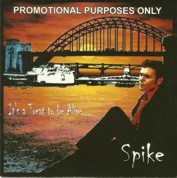 Spike: It's A Treat To Be Alive