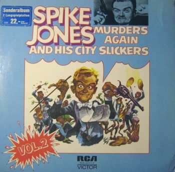 2LP Spike Jones And His City Slickers: Murders Again - Vol.2