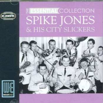 2CD Spike Jones And His City Slickers: The Essential Collection