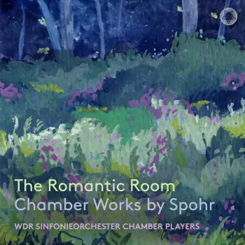 The Romantic Room (Chamber Works by Spohr)