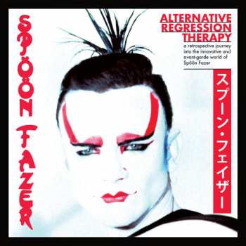 CD Spöön Fazer: Alternative Regression Therapy