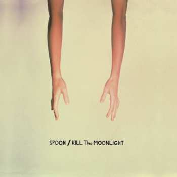CD Spoon: Kill The Moonlight