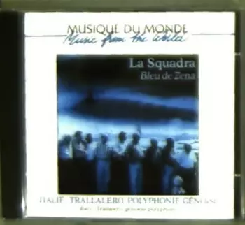 Italy:trallalero, Genoese Polyphony