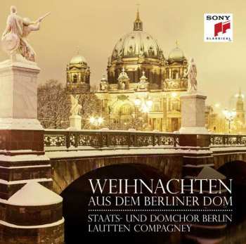 CD Lautten Compagney: Weihnachten Aus Dem Berliner Dom