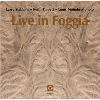 Album Stabbins,larry / Tippett,keith: Live In Foggia
