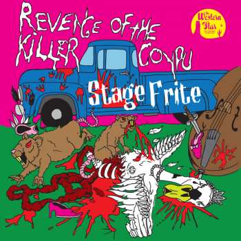 CD Stage Frite: Revenge Of The Killer Coypu