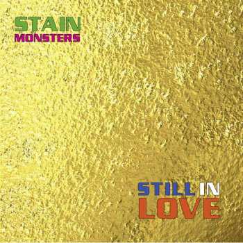 LP Stain Monsters: Still In Love