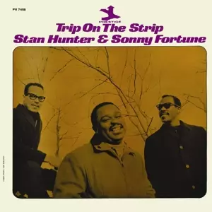 Sonny Fortune: Trip On The Strip