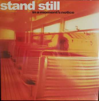 Album Stand Still: In A Moment's Notice