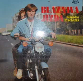 Stanislav Procházka: Bláznivá Jízda