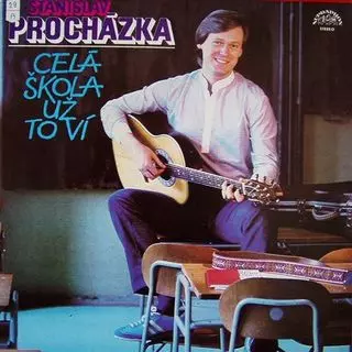 Stanislav Procházka: Celá Škola Už To Ví