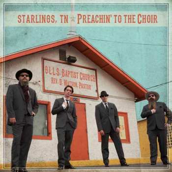 CD Starlings, TN: Preachin' To The Choir