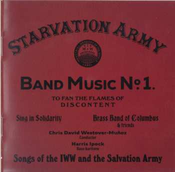 CD Starvation Army: Band Music No. 1 (To Fan The Flames Of Discontent) (Songs Of The IWW And The Salvation Army)