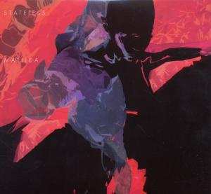 2CD Stateless: Matilda LTD