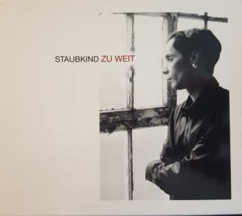 CD Staubkind: Zu Weit