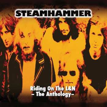 2CD Steamhammer: Riding On The L&N - The Anthology -