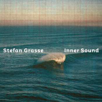 LP Stefan Grasse: Inner Sound