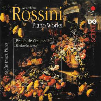 Album Gioacchino Rossini: Piano Works Vol. 1 Péches de Vieillesse