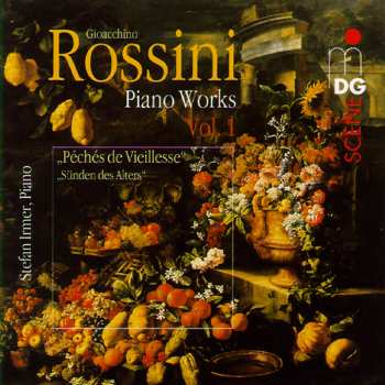CD Gioacchino Rossini: Piano Works Vol. 1 Péches de Vieillesse